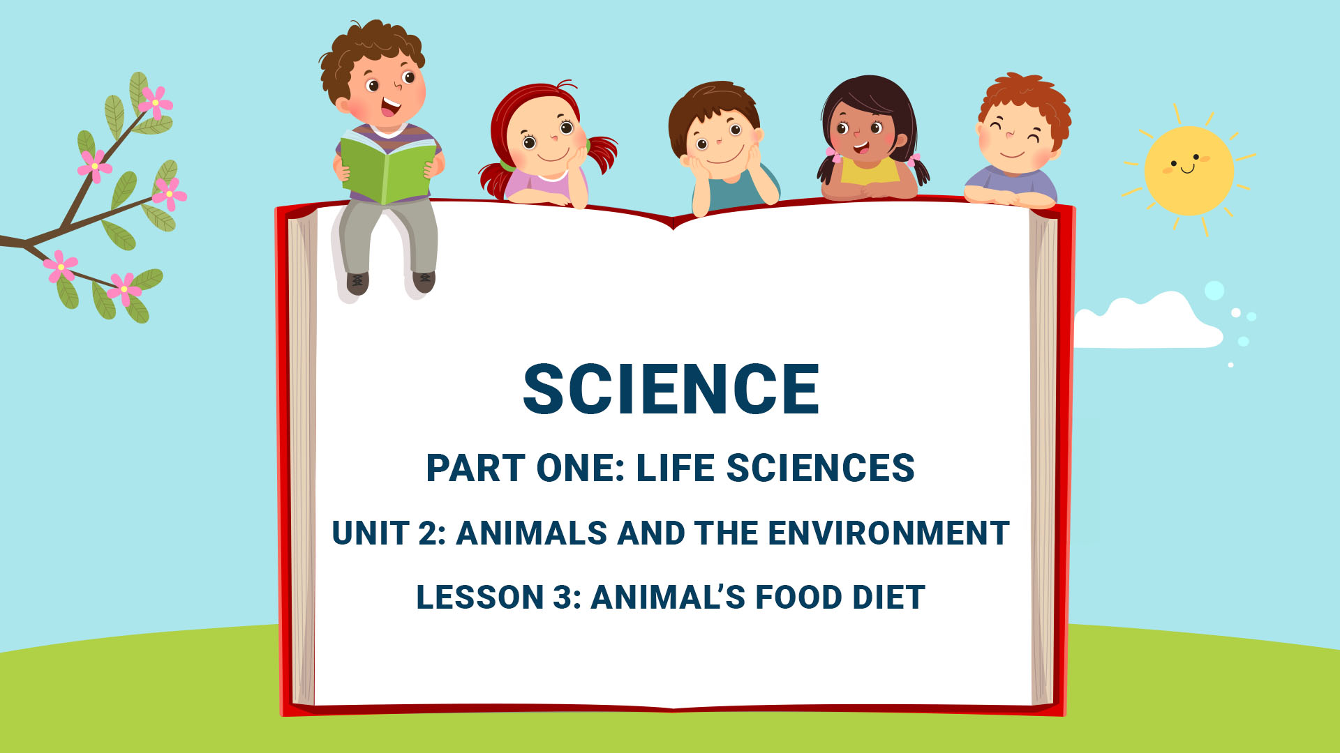 Part One: Life Sciences - Unit 2: Lesson 3: Animal’s food diet